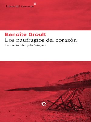 cover image of Los naufragios del corazón